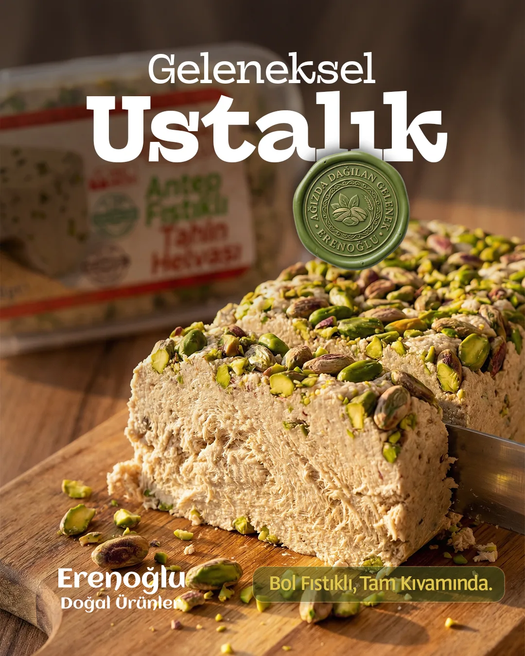 Tahini halva packed with pistachios and a wax seal; "Geleneksel Ustalık".