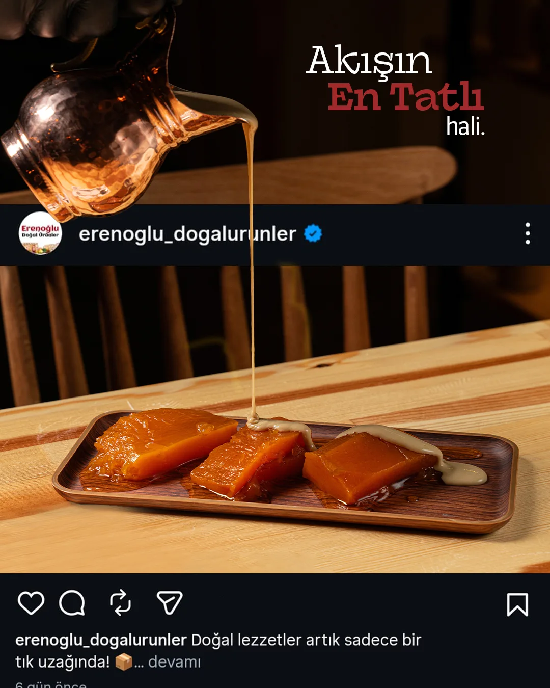 Tahini poured from a copper pot over candied pumpkin; an Instagram post interface set into the image and the headline "Akışın En Tatlı hali".