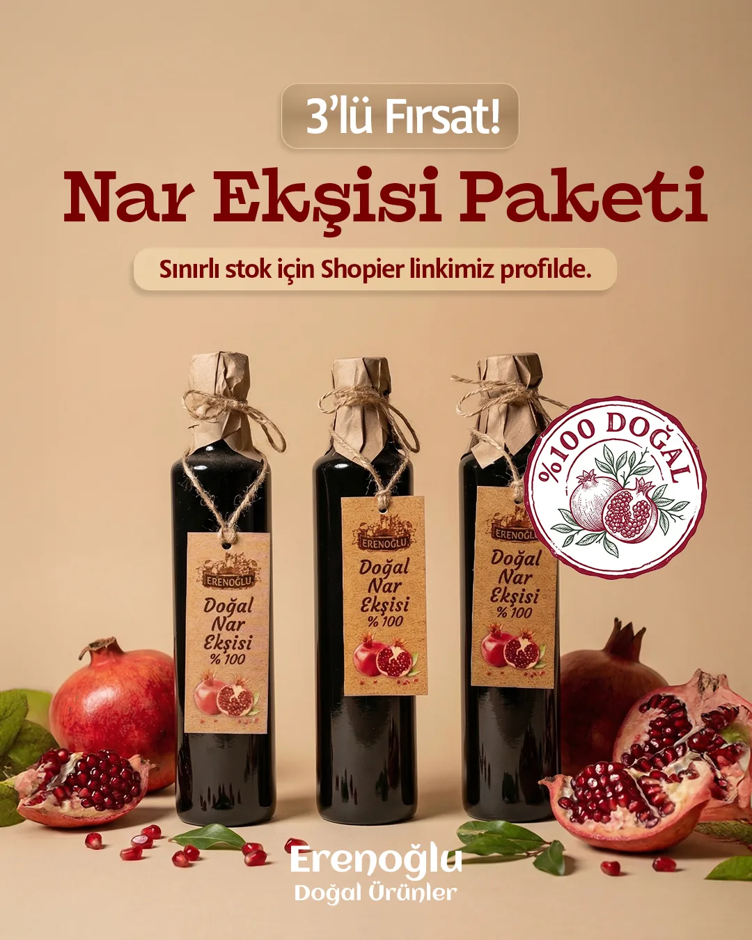 Three bottles of pomegranate molasses among pomegranates with a "%100 Doğal" seal; "3’lü Fırsat! Nar Ekşisi Paketi".