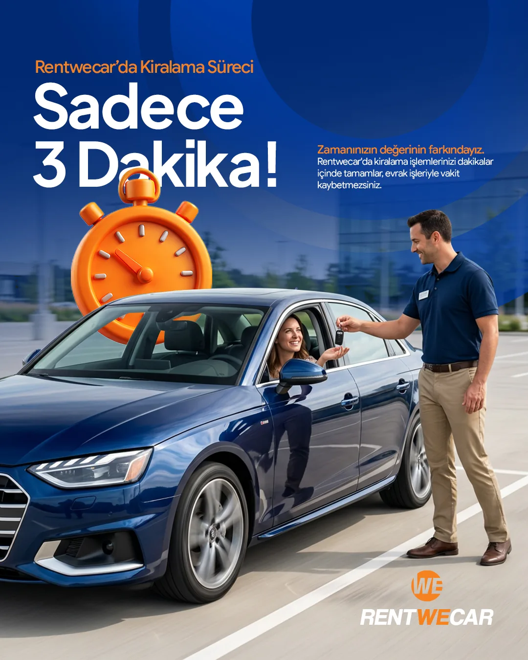 Araç anahtarı teslim eden çalışan ve turuncu kronometre; "Sadece 3 Dakika!" başlığı.