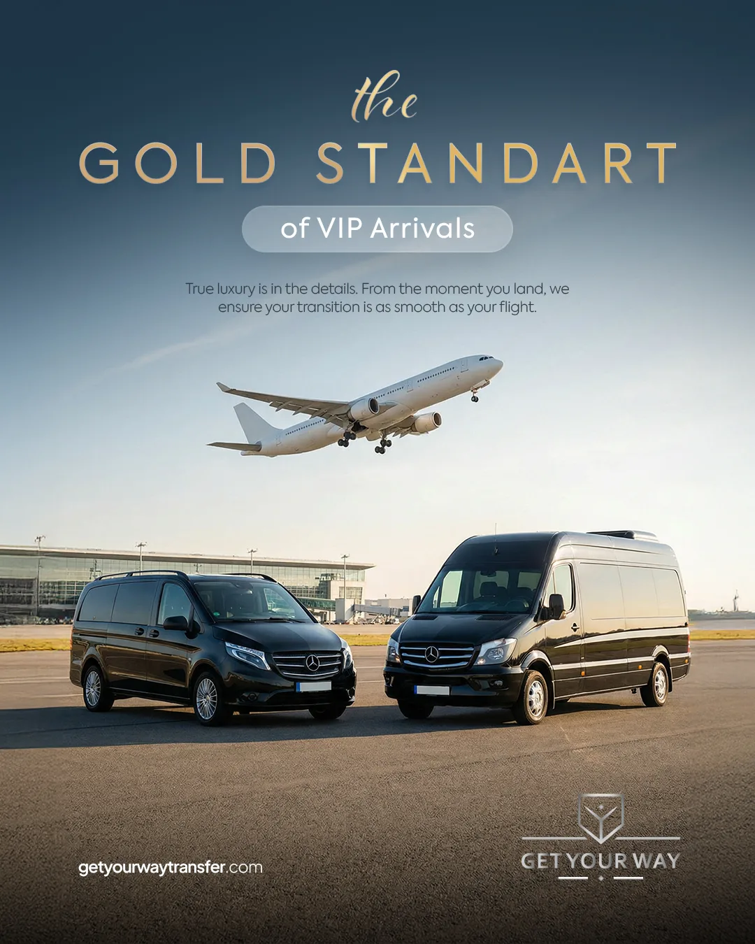 Pistte yan yana iki siyah VIP minibüs ve üstlerinden kalkan uçak; "the GOLD STANDART of VIP Arrivals" başlığı.